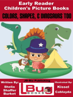 Colors, Shapes, & Dinosaurs Too: Early Reader - Children's Picture Books
