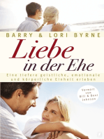 Liebe in der Ehe: Eine tiefere geistliche, emotionale und körperliche Einheit erleben