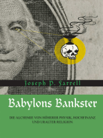 Babylons Bankster: Die Alchemie von Höherer Physik, Hochfinanz und uralter Religion