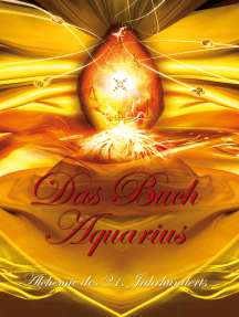 Das Buch Aquarius: Die Alchemie des 21. Jahrhunderts