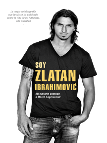 Soy Zlatan Ibrahimović: Mi historia contada a David Lagercrantz