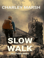 Slow Walk