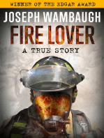 Fire Lover: A True Story