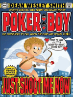 Just Shoot Me Now: Poker Boy, #19