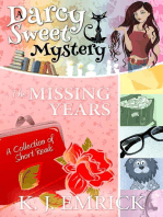 The Missing Years: Darcy Sweet Mystery, #18.5