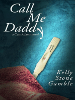 Call Me Daddy: A Cass Adams Novel, #2