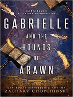 Gabrielle and The Hounds of Arawn: Gabrielle's Adventure Through Time, #2