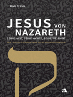 Jesus von Nazareth - seine Welt, seine Worte, seine Weisheit: Neue Einsichten in schwierige Worte Jesu vor hebräischem Hintergrund
