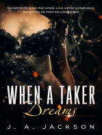 When a Taker Dreams