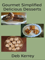 Gourmet Simplified Delicious Desserts