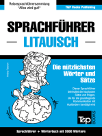 Sprachführer Deutsch-Litauisch und thematischer Wortschatz mit 3000 Wörtern