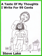 A Taste Of My Thoughts I Write For 99 Cents