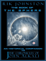 The Book of The Sphere: An Historical Companion to "The Chronicles of John Alkali"