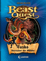 Beast Quest (Band 17) - Tusko, Herrscher der Wälder: Mitreißendes Abenteuerkinderbuch ab 8 Jahre