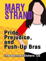 Pride, Prejudice, and Push-Up Bras: The Bennet Sisters, #1