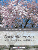Gartenkalender - Hecken Sträucher und Gehölze: Ratgeber Blumen und Garten