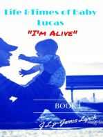 Life & Times of Baby Lucas: "I'm Alive"