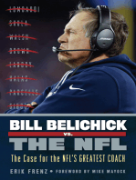 Bill Belichick vs. the NFL: The Case for the NFL's Greatest Coach