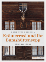 Kräuterrosi und ihr Bumshüttensepp: Kriminalroman