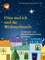 Oma und ich und die Weihnachtszeit: Advents- und Weihnachtsgeschichten für Kinder