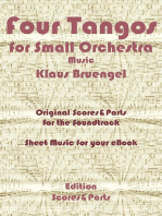 Four Tangos for Small Orchestra: Original Scores to the Soundtrack Sheet Music for Your Ipad or Kindle - Edition Scores & Parts