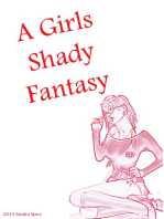 A Girls Shady Fantasy: A brat, without limits