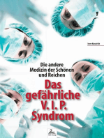 Die andere Medizin der Schönen und Reichen