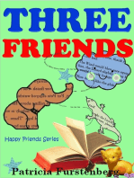 Three Friends, Happy Friends Series