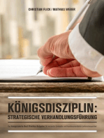 Königsdisziplin: Strategische Verhandlungsführung: Der komprimierte Best Practice Ratgeber für versierte Einkäufer und kundenorientierte Lieferantenpartner