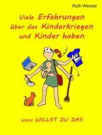 Viele Erfahrungen über das Kinderkriegen und Kinder haben