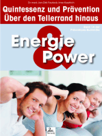 Energie & Power: Quintessenz und Prävention: Über den Tellerrand hinaus