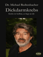 Dickdarmkrebs: Krebs ist heilbar, es liegt an dir