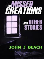 The Missed Creations and Other Stories