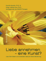Liebe annehmen - eine Kunst?: Lass Dich lieben und verändere dadurch Deine Beziehung
