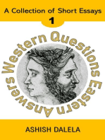 Western Questions Eastern Answers: A Collection of Short Essays - Volume 1: Western Questions Eastern Answers