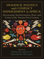 Violence, Politics and Conflict Management in Africa: Envisioning Transformation, Peace and Unity in the Twenty-First Century