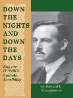 Down the Nights and Down the Days: Eugene O'Neill's Catholic Sensibility