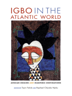 Igbo in the Atlantic World: African Origins and Diasporic Destinations