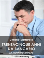 35 anni da bancario