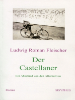 Der Castellaner: Ein Abschied von den Alternativen