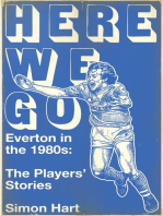 Here We Go: Everton in the 1980's: The Payers' Stories