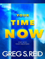 Your Time Is Now: Step Into Your Greatness