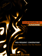 Thaworld Andme: From the Masters for the Masters