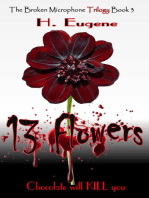 13 Flowers: The Broken Microphone Trilogy, #3