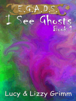 I See Ghosts: E.G.A.D.S., #1