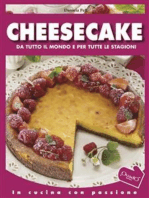 Cheesecake: Da tutto il mondo e per tutte le stagioni