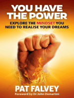 You Have the Power: Explore the Mindset You Need to Realise Your Dreams