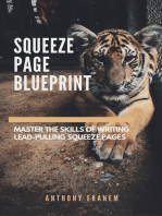 Squeeze Page Blueprint: Masster the Skills of Writing Lead-Pulling Squeeze Pages