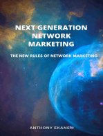 Next Generation Network Marketing: The New Rules of Network Marketing