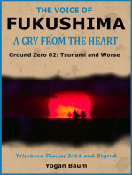 The Voice of Fukushima: A Cry from the Heart - Ground Zero 02: Tsunami and Worse